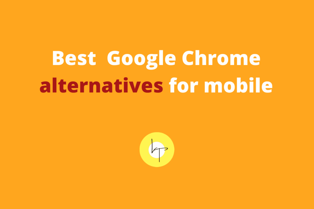 7 best alternatives to Google Chrome for iPhone and Android (2021)