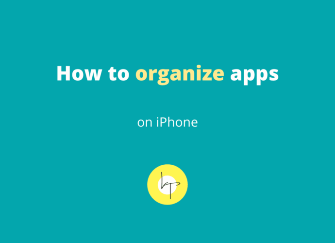 How to organize apps on iPhone